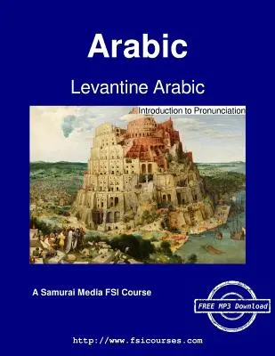 Levantei arab - Bevezetés a kiejtésbe - Levantine Arabic - Introduction to Pronunciation