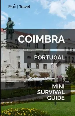 Coimbra Mini túlélési útmutató - Coimbra Mini Survival Guide