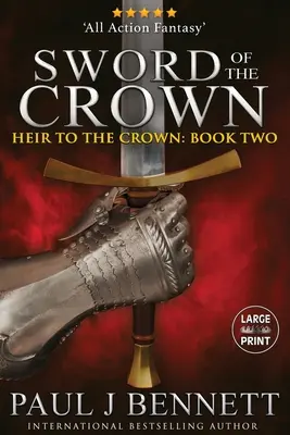 Sword of the Crown: Nagyméretű kiadás - Sword of the Crown: Large Print Edition