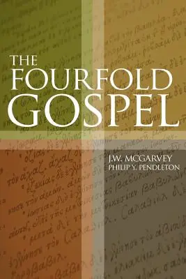 A négyszeres evangélium - The Fourfold Gospel