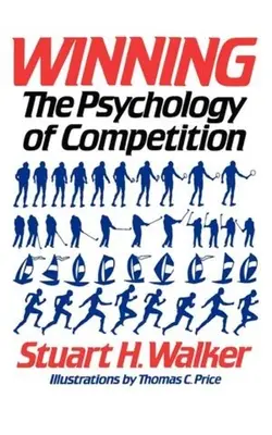 Győzelem: A versenyzés pszichológiája - Winning: The Psychology of Competition