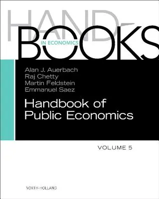 A közgazdaságtan kézikönyve: Volume 5 - Handbook of Public Economics: Volume 5