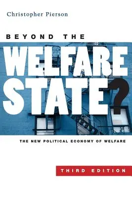 A jóléti államon túl? A jólét új politikai gazdaságtana - Beyond the Welfare State?: The New Political Economy of Welfare