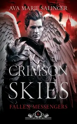 Crimson Skies (Fallen Messengers 6. könyv) - Crimson Skies (Fallen Messengers Book 6)