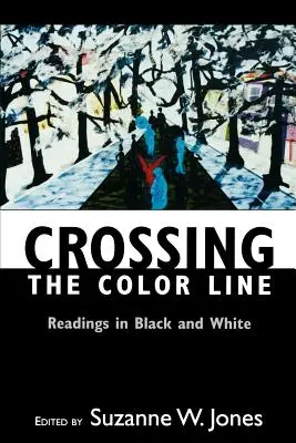 Átkelés a színvonalon: Readings in Black and White - Crossing the Color Line: Readings in Black and White