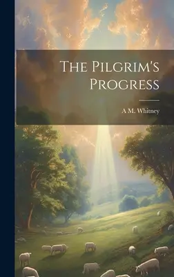 A zarándok útja - The Pilgrim's Progress