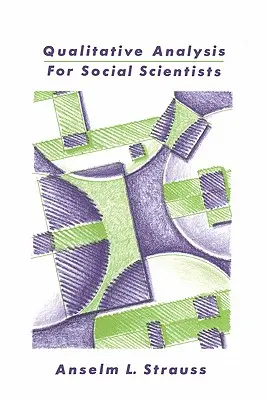 Minőségi elemzés társadalomtudósoknak - Qualitative Analysis for Social Scientists