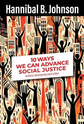 10 mód, ahogyan elérhetjük a társadalmi igazságosságot - 10 Ways We Can Achieve Social Justice