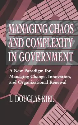 A káosz és a komplexitás kormányzati kezelése - Managing Chaos Complexity Government