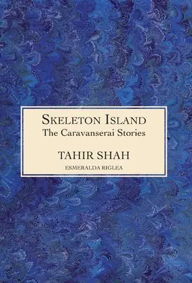 A karavánszeráj történetei: Skeleton Island - The Caravanserai Stories: Skeleton Island