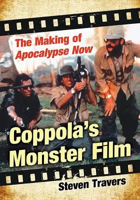 Coppola szörnyfilmje: Az Apokalipszis most készítése - Coppola's Monster Film: The Making of Apocalypse Now