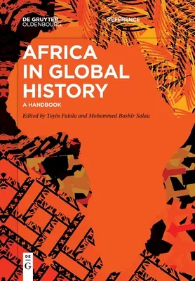 Afrika a globális történelemben: Kézikönyv - Africa in Global History: A Handbook