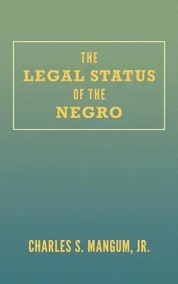 A néger jogi státusza - The Legal Status of the Negro