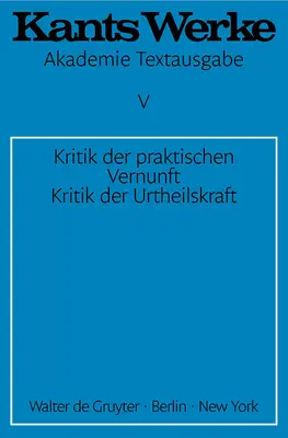 Kritik der praktischen Vernunft. Kritik der Urteilskraft