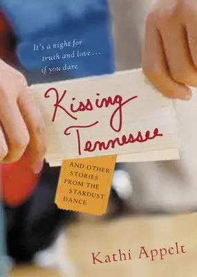 Kissing Tennessee: És más történetek a csillagporos táncból - Kissing Tennessee: And Other Stories from the Stardust Dance