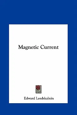 Mágneses áram - Magnetic Current