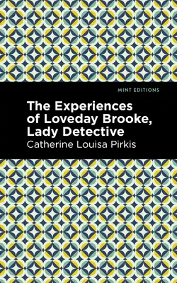 Loveday Brooke, a nyomozónő tapasztalatai - The Experience of Loveday Brooke, Lady Detective