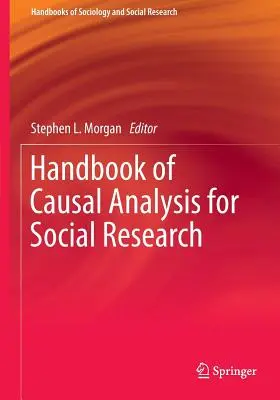 Az ok-okozati elemzés kézikönyve a társadalomkutatásban - Handbook of Causal Analysis for Social Research