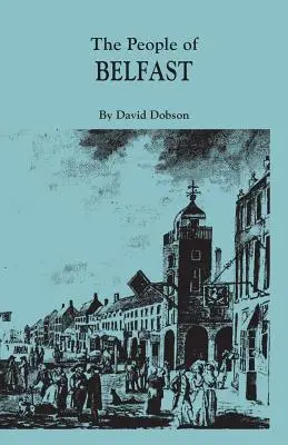 Belfast népe, 1600-1799 - People of Belfast, 1600-1799