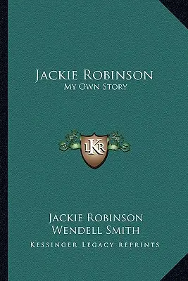 Jackie Robinson: A saját történetem - Jackie Robinson: My Own Story