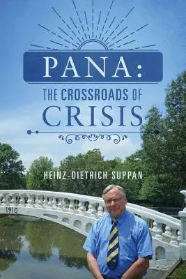 Pana: A válság keresztútja - Pana: The Crossroads of Crisis