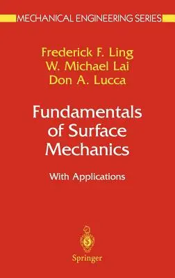 A felületmechanika alapjai: Alkalmazásokkal - Fundamentals of Surface Mechanics: With Applications