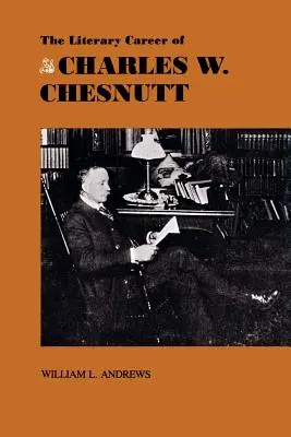 Charles W. Chesnutt irodalmi pályafutása - The Literary Career of Charles W. Chesnutt