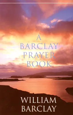 A Barclay imakönyv - A Barclay Prayer Book