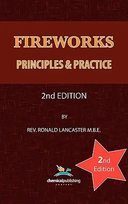 Tűzijátékok, alapelvek és gyakorlat, 2. kiadás - Fireworks, Principles and Practice, 2nd Edition