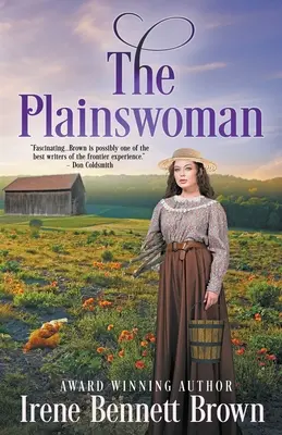 The Plainswoman: Egy amerikai történelmi romantikus regény - The Plainswoman: An American Historical Romance Novel