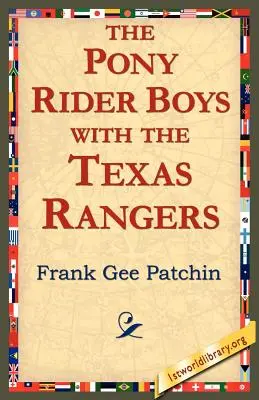 A Pony Rider Boys a Texas Rangersnél - The Pony Rider Boys with the Texas Rangers