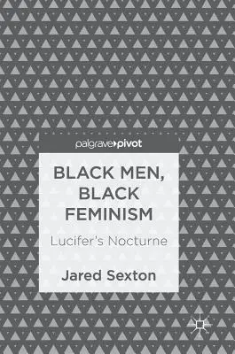 Fekete férfiak, fekete feminizmus: Lucifer's Nocturne - Black Men, Black Feminism: Lucifer's Nocturne