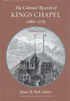 A bostoni Kings Chapel feljegyzései: Volume 2 - The Records of Kings Chapel, Boston: Volume 2