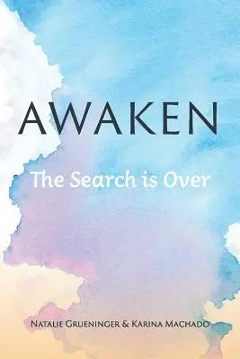 Awaken: A keresésnek vége - Awaken: The Search is Over