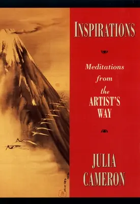 Inspirációk: Meditációk a művész útjáról - Inspirations: Meditations from the Artist's Way