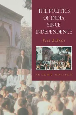 India politikája a függetlenség óta - The Politics of India Since Independence