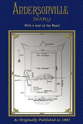 John Ransom Andersonville-i naplója: Szökés - a halottak listájával - Andersonville Diary of John Ransom: Escape - With List of The Dead