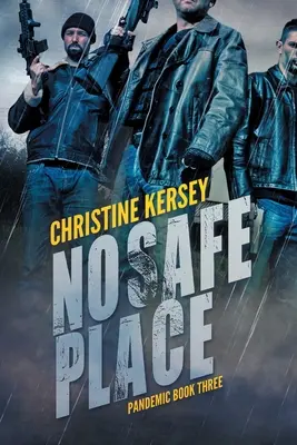 Nincs biztonságos hely (Pandémia harmadik könyv) - No Safe Place (Pandemic Book Three)