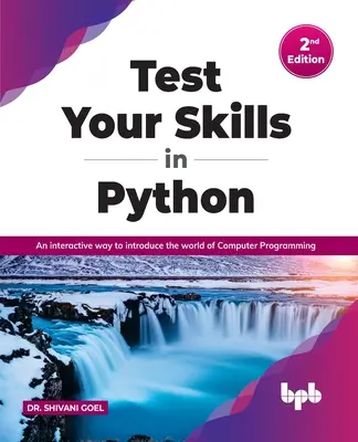 Teszteld a Pythonban való jártasságodat: A számítógépes programozás világának interaktív bemutatása - Test Your Skills in Python: An Interactive Way to Introduce the World of Computer Programming