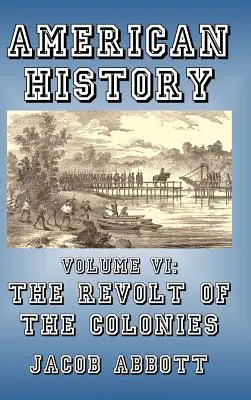 A gyarmatok lázadása - The Revolt of the Colonies