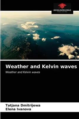 Időjárás és Kelvin-hullámok - Weather and Kelvin waves