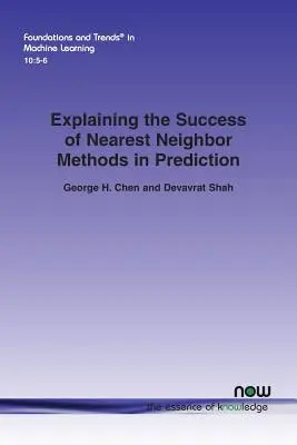 A legközelebbi szomszédsági módszerek sikerének magyarázata az előrejelzésben - Explaining the Success of Nearest Neighbor Methods in Prediction