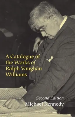 Ralph Vaughan Williams műveinek katalógusa - A Catalogue of the Works of Ralph Vaughan Williams