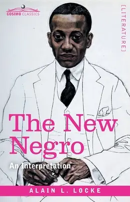 Az új néger: Egy értelmezés - The New Negro: An Interpretation