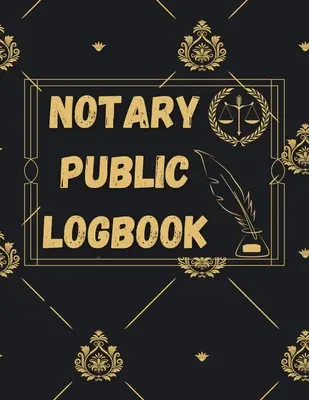 Közjegyzői naplókönyv: Közjegyzői könyv a közjegyzői jegyzőkönyvek naplózásához A Public Notary Vol-5 - Notary Public Log Book: Notary Book To Log Notorial Record Acts By A Public Notary Vol-5