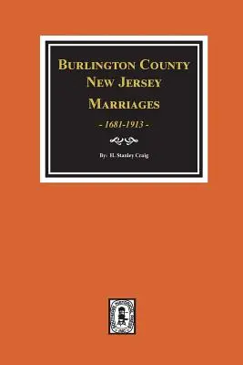 Burlington megye, New Jersey házasságkötések, 1681-1930 - Burlington County, New Jersey Marriages, 1681-1930
