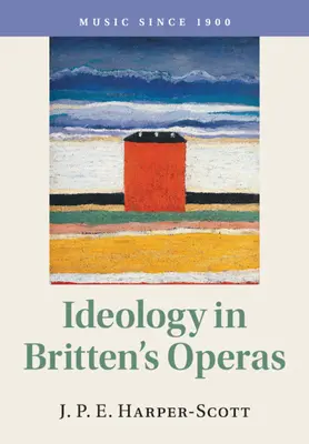 Ideológia Britten operáiban - Ideology in Britten's Operas