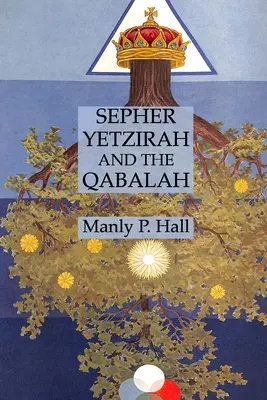 A Sepher Yetzirah és a Qabalah - Sepher Yetzirah and the Qabalah