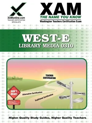 West-E Library Media 0310 tanári minősítő teszt előkészítő tanulmányi útmutató - West-E Library Media 0310 Teacher Certification Test Prep Study Guide