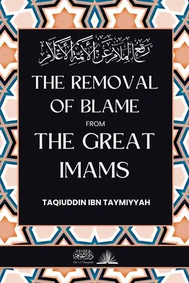 A nagy imámok hibáinak eltávolítása: رفع الملام عن الأئ - The removal of blame from the great Imams: رفع الملام عن الأئ